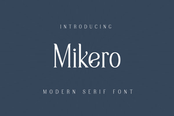 Mikero - Modern Serif Font
